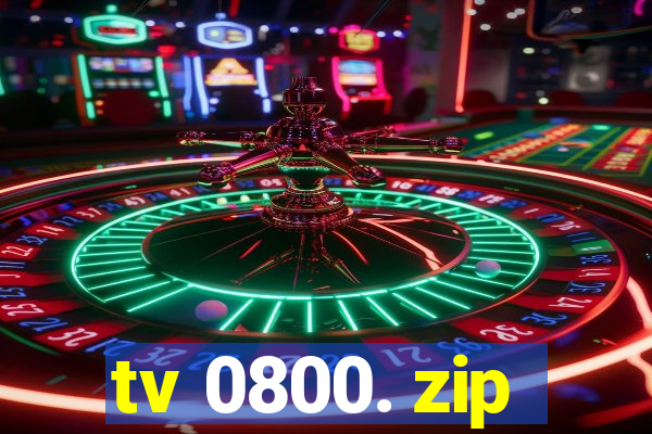 tv 0800. zip